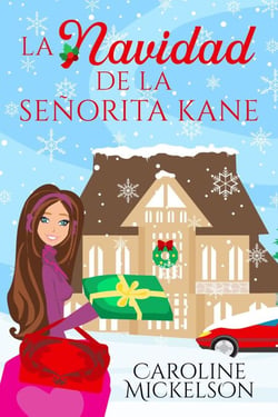 La Navidad de la señorita Kane - Serie Central de Navidad, #1