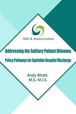 Addressing the Solitary Patient Dilemma: Policy Pathways for Equitable Hospital Discharge
