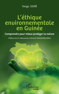L’éthique environnementale en Guinée - Comprendre pour mieux protéger la nature