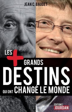 Les plus grands destins qui ont changé le monde - Biographies des personnalités