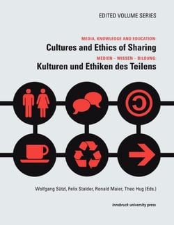 Media, Knowledge And Education: Cultures and Ethics of Sharing - Medien – Wissen – Bildung: Kulturen und Ethiken des Teilens