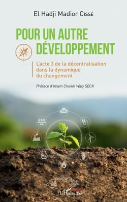 Pour un autre développement - L'acte 3 de la décentralisation dans la dynamique du changement