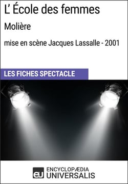 L'École des femmes (Molière - mise en scène Jacques Lassalle - 2001) - Les Fiches Spectacle d'Universalis