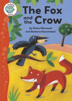 Aesop's Fables: The Fox and the Crow - Tadpoles Tales: Aesop's Fables