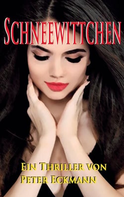 Schneewittchen - Ein romantischer Thriller voller Dunkelheit, Liebe und Gefahr