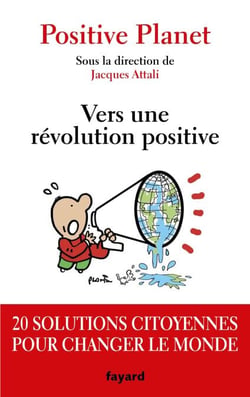 Vers une révolution positive - 20 solutions citoyennes pour changer le monde