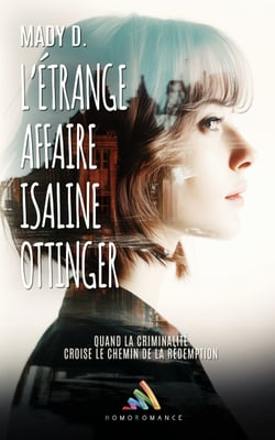 L’étrange affaire Isaline Ottinger - Livre lesbien, roman lesbien FxF