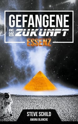 Gefangene der Zukunft - Essenz