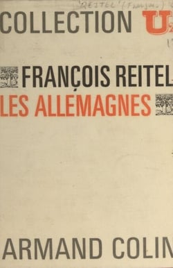 Les Allemagnes - Les hommes, la terre, les régions