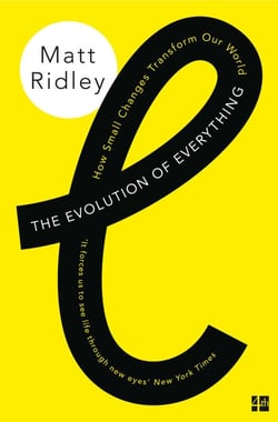The Evolution of Everything - How Small Changes Transform Our World