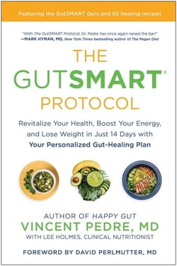 The GutSMART Protocol - Revitalize Your Health, Boost Your Energy, and Lose Weight in Just 14 Days with Your Personalized Gut-Healing Plan