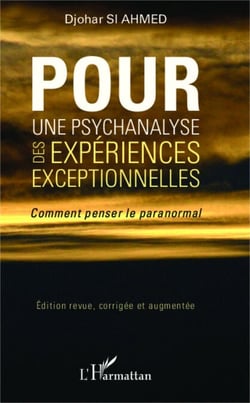 Pour une psychanalyse des expériences exceptionnelles - Comment penser le paranormal