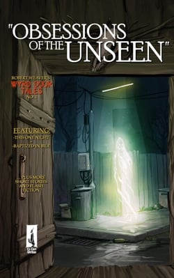 Obsessions of the Unseen - Wyrd Door Tales, #1