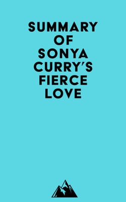 Summary of Sonya Curry's Fierce Love