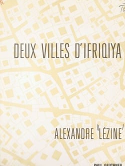 Deux villes d'Ifriqiya, Sousse, Tunis - Études d'archéologie, d'urbanisme, de démographie