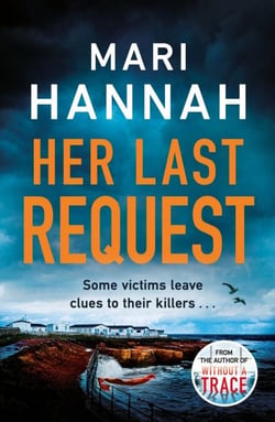 Her Last Request - A race-against-the-clock crime thriller to save a life before it is too late - DCI Kate Daniels 8