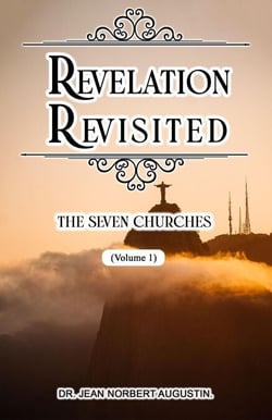 Revelation Revisited: The Seven Churches - Revelation Revisited, #1