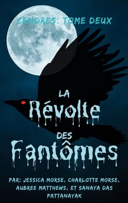 Cendres Tome 2 - La Révolte des Fantômes