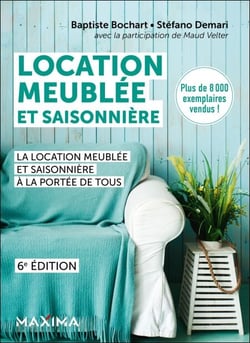 Location meublée et saisonnière - 6e éd. - Avec modèles de contrats