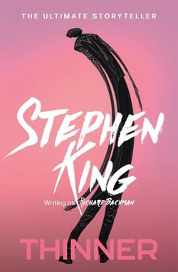 Thinner - from No. 1 bestseller Stephen King writing as Richard Bachman