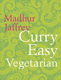 Curry Easy Vegetarian - 200 recipes for meat-free and mouthwatering curries from the Queen of Curry