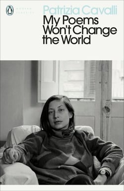 My Poems Won't Change the World