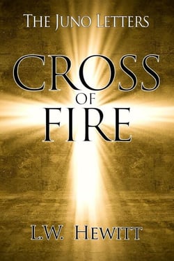 Cross of Fire - The Juno Letters, #2