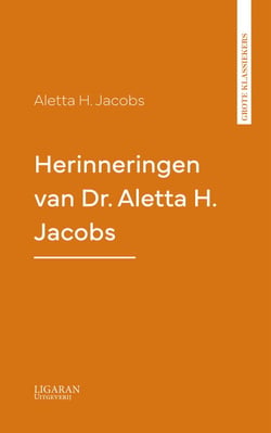 Herinneringen van Dr. Aletta H. Jacobs