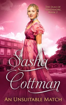 An Unsuitable Match - The Duke of Strathmore, #2