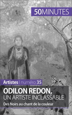 Odilon Redon, un artiste inclassable - Des Noirs au chant de la couleur