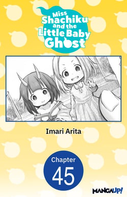 Miss Shachiku and the Little Baby Ghost #045