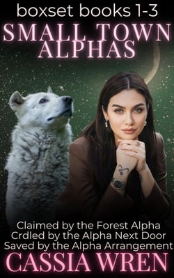 Small Town Alphas Boxset - Small Town Alphas