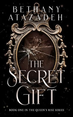The Secret Gift - The Queen's Rise Series, #1