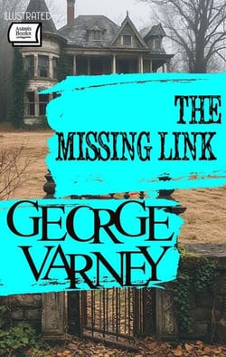 The Missing Link. Illustrated