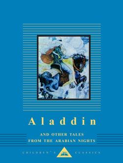 Aladdin and Other Tales from the Arabian Nights - Illustrated by W. Heath Robinson