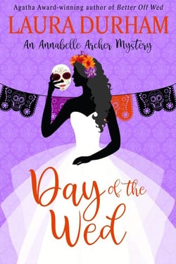 Day of the Wed - Annabelle Archer Wedding Planner Mystery, #19