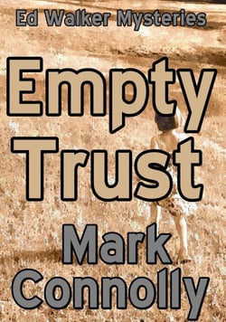 Empty Trust - Ed Walker Mysteries, #7