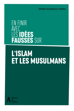 En finir avec les idées fausses sur l'islam et les musulmans