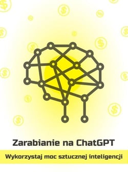 Zarabianie na ChatGPT — wykorzystaj moc sztucznej inteligencji - Polish