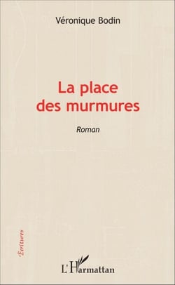 La place des murmures - Roman