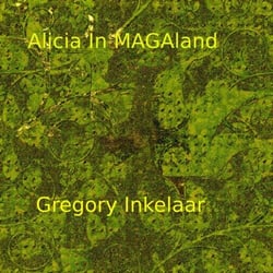 Alicia in MAGAland - Correctly Political Tales, #3