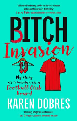 Pitch Invasion - My story as a woman on a Football Club board – Highly commended at the Charles Tyrwhitt Sports Writing Award 2026