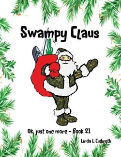 Swampy Claus - Ok, just one more, #21
