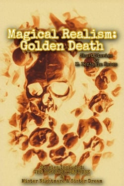 Magical Realism: Golden Death - Magical Realism, #5
