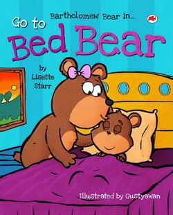 Go To Bed Bear - Red Beetle Picture Books