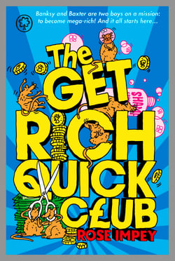 The Get Rich Quick Club - Book 1