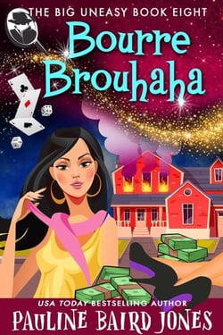 Bourre Brouhaha - The Big Uneasy, #8