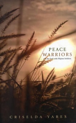 Peace Warriors: On the Trail with Filipino Soldiers