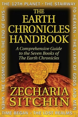 The Earth Chronicles Handbook - A Comprehensive Guide to the Seven Books of The Earth Chronicles