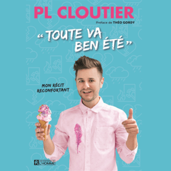 « Toute va ben été » - Mon récit réconfortant